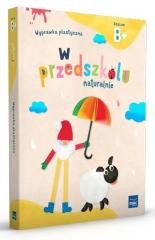 W przedszkolu naturalnie Poziom B+ Wyprawka plast.