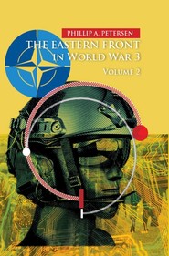 The Eastern Front In World War 3. Volume 2