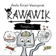 Uniwersum Rawawika T.1 Rawawik. Poznajmy się