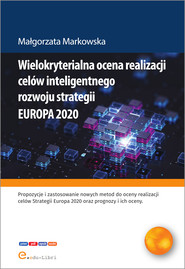 Wielokryterialna ocena realizacji celów inteligentnego rozwoju strategii EUROPA 2020