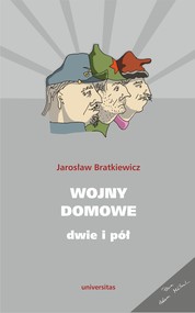 Wojny domowe. Dwie i pół