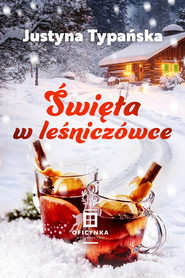 Święta w leśniczówce