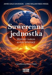 Suwerenna jednostka Wolność i sukces w erze informacji
