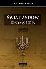 Świat Żydów. Encyklopedia. (A-J)