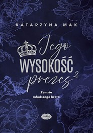 Jego wysokość prezes 2. Zemsta młodszego brata