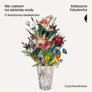 Nie czekam na szklankę wody