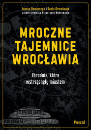 Mroczne tajemnice Wrocławia