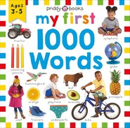 Priddy Learning. My First 1000 Words