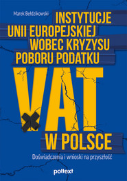 Instytucje Unii Europejskiej wobec kryzysu poboru podatku VAT w Polsce