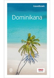 Dominikana. Travelbook. Wydanie 2