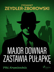 Major Downar zastawia pułapkę