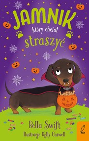 Jamnik, który chciał straszyć. Tom 3