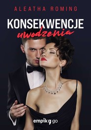 Konsekwencje uwodzenia. Tom 4
