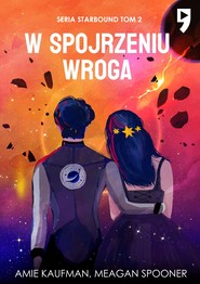 W spojrzeniu wroga. Tom 2