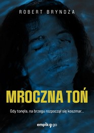 Mroczna toń. Tom 3