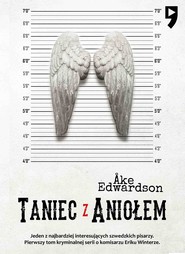 Taniec z aniołem. Komisarz Erik Winter. Tom I