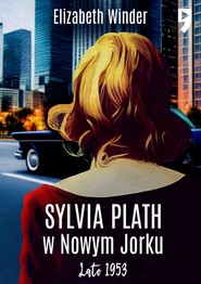 Sylvia Plath w Nowym Jorku