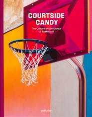 Courtside Candy. The Culture and Influence of Basketball