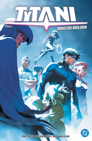 Mroczna królowa. Tytani. Tom 3