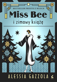 Miss Bee i zimowy książe. Miss Bee. Tom 2