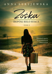 Zośka. Dopóki biło serce