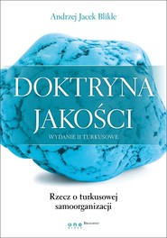 Doktryna jakości Rzecz o turkusowej samoorganizacji