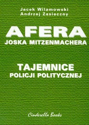 Afera Joska Mitzenmachera Tajemnice policji politycznej