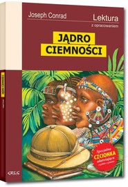 Jądro Ciemności Lektura z opracowaniem