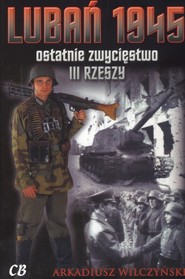 Lubań 1945 ostatnie zwycięstwo III RZESZY