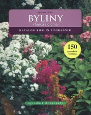 Byliny słońca i cienia Katalog roślin i poradnik