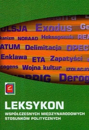 Leksykon współczesnych międzynarodowych stosunków politycznych