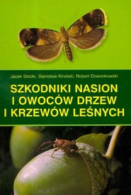 Szkodniki nasion i owoców drzew i krzewów leśnych