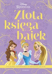 Filmowe opowieści o księżniczkach. Złota księga bajek
