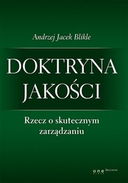Doktryna jakości Rzecz o skutecznym zarządzaniu / Giełda Podstawy inwestowania