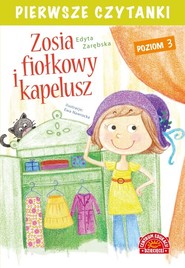 Pierwsze czytanki Zosia i fiołkowy kapelusz