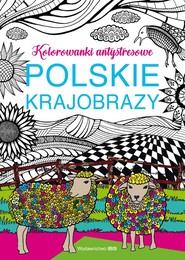 Polskie krajobrazy Kolorowanki antystresowe