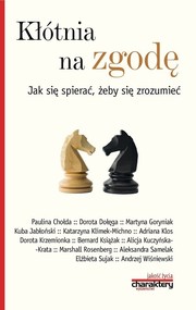 Kłótnia na zgodę Jak się spierać, żeby się zrozumieć