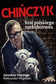 Chińczyk Król polskiego narkobiznesu