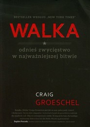 Walka odnieś zwycięstwo w najważniejszej bitwie