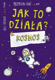 Jak to działa  Kosmos