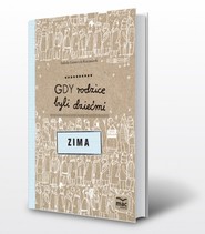 Gdy rodzice byli dziećmi Zima