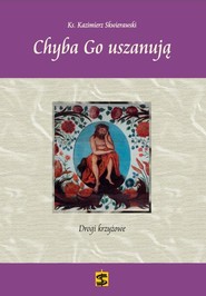 Chyba Go uszanują Drogi krzyżowe