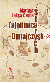 Tajemnica Starych Dunajczysk