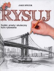 Rysuj Szybki prosty i skuteczny kurs rysowania