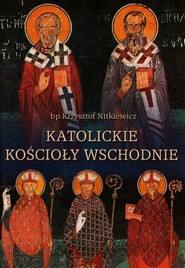 Katolickie kościoły wschodnie Kompendium prawa
