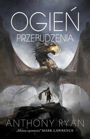 Ogień przebudzenia Draconis Memoria Księga Pierwsza