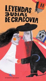 Legendy żydowskiego Krakowa Leyendas judias de Cracowia