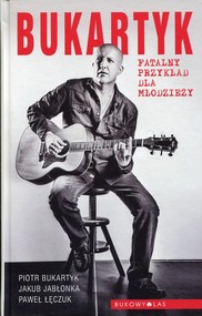 Bukartyk Fatalny przykład dla młodzieży