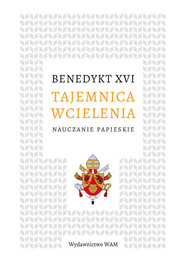 Tajemnica wcielenia Nauczanie papieskie