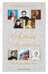 Święci z charakterem Na każdy dzień roku